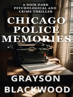cover image of Chicago Police Memories